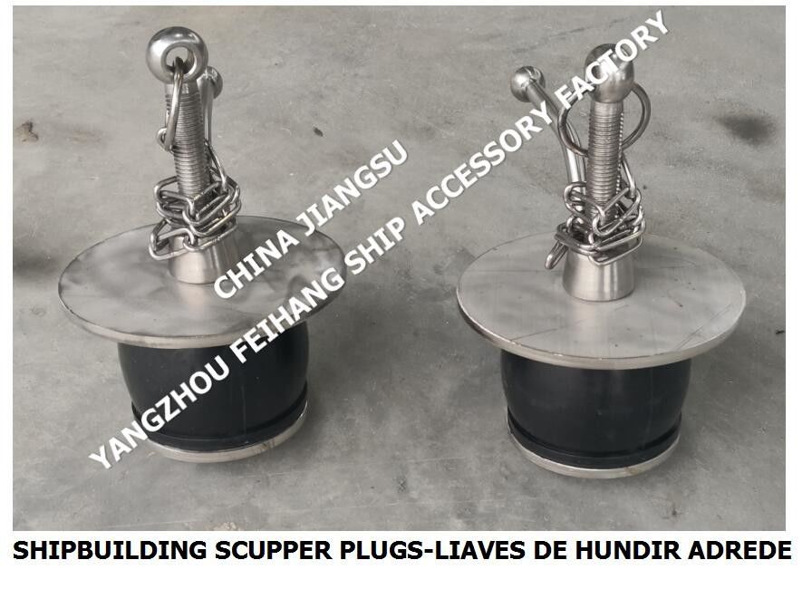 IMPA232484 50N-100 DECK SCUPPER PLUG, GUTTER PLUG-YANGZHO FEIHANG SHIP ACCESSORIES ФАКТИРНАя установка
