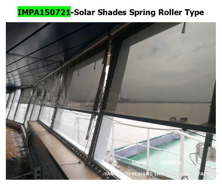 IMPA 150721 Solar blinds or window shades for any type of marine vessel Frame Material Alum-Alloy Films Color  GOLD,SILVER,GREY,BRONZE