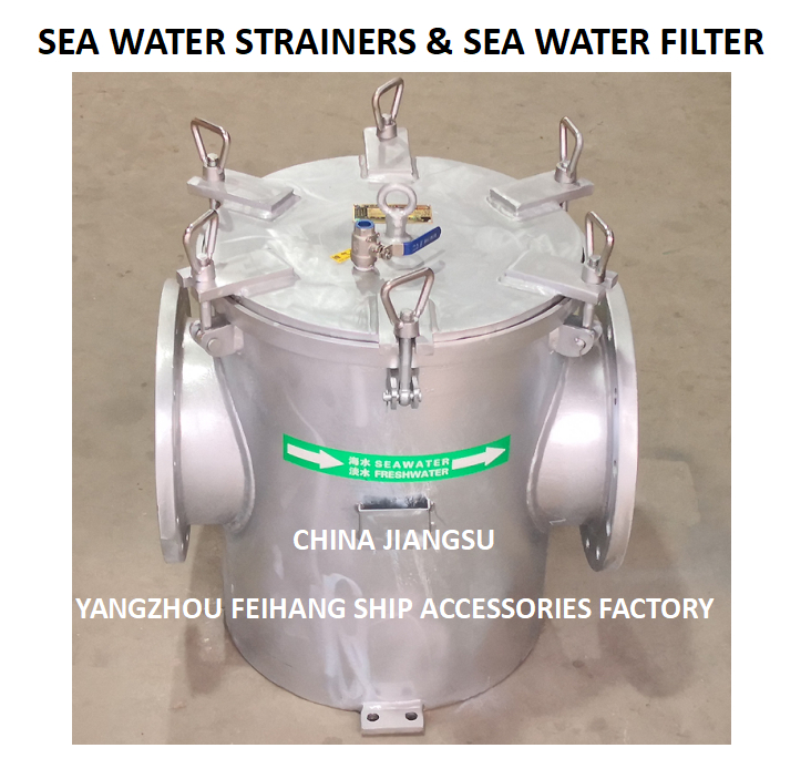 FH- AS300 CB/T497 Marine sea water filter - Marine Coarse water filter AS300 CB/T497-1994 Body - Hot dip galvanized Filter cartridge - Stainless steel