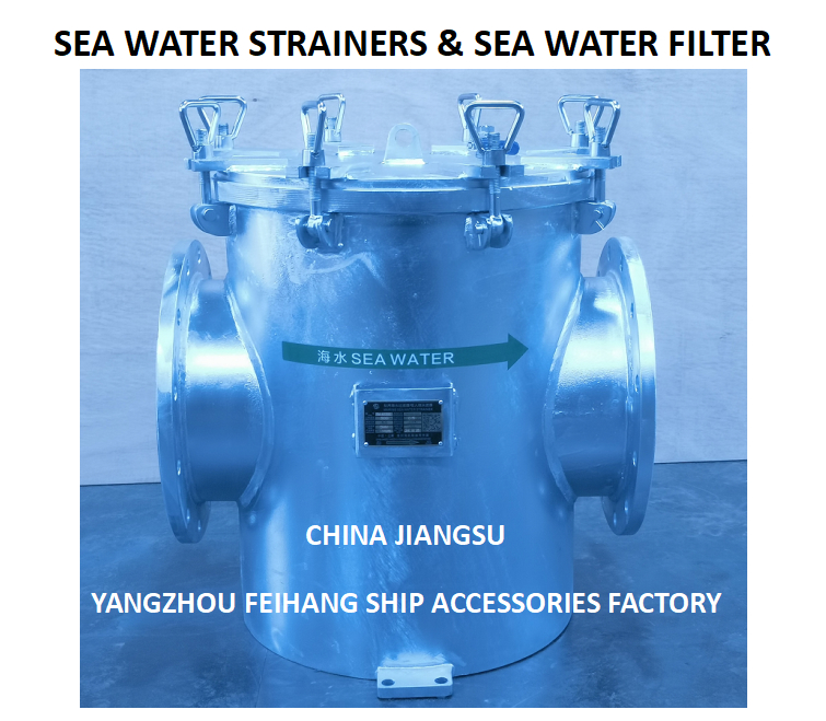 FH- AS300 CB/T497 Marine sea water filter - Marine Coarse water filter AS300 CB/T497-1994 Body - Hot dip galvanized Filter cartridge - Stainless steel