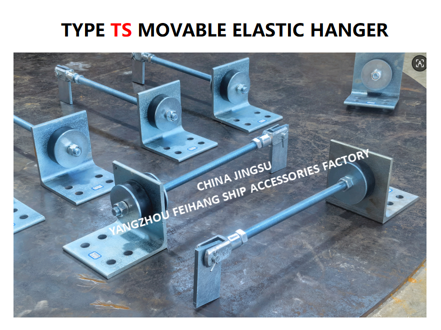 Supports Marine Movable Elastic Hanger TS444-1 & Type Ts Movable Elastic Hanger TS444-1  MAX.LOAD800KGF