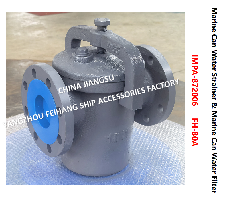 IMPA872006 FH-5K-80A Can Water Strainer JIS F7121 & Can Water Filter FH-5K-80A Describe：FACE TO FACE-270MM,FLANG OD-180MM,PCD-145MM,BOLT-4*19MM